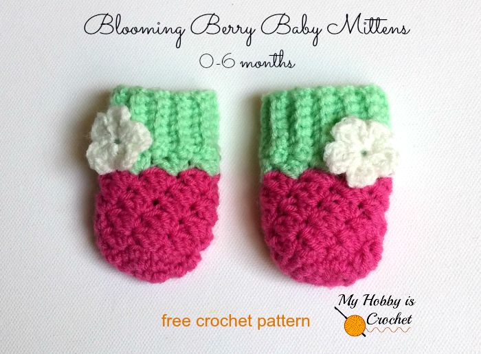 crochet baby mittens blooming berry baby mittens - free crochet pattern YURBRFO