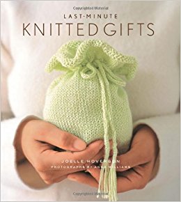 Knitting Gifts last-minute knitted gifts (last minute gifts): joelle hoverson, anna  williams: 9781584793670: amazon.com: books JZCRIRP