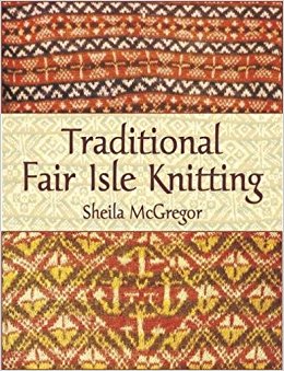 traditional fair isle knitting (dover knitting, crochet, tatting, lace):  sheila mcgregor: 0800759431076: amazon.com: books BBOPIVT
