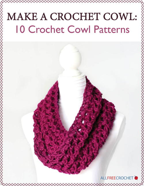 Make a Crochet Cowl: 10 Crochet Cowl Patterns | AllFreeCrochet.com