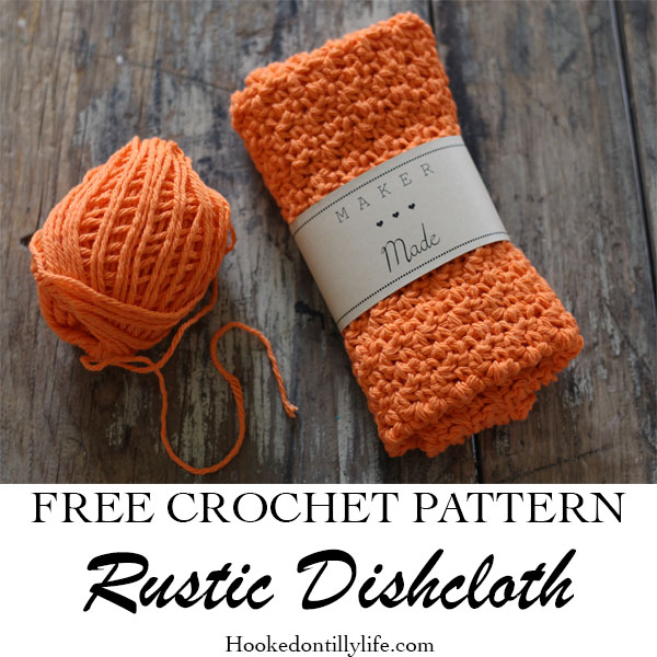 Rustic Dish Cloth - Free Crochet Pattern u2014 Hooked On Tilly